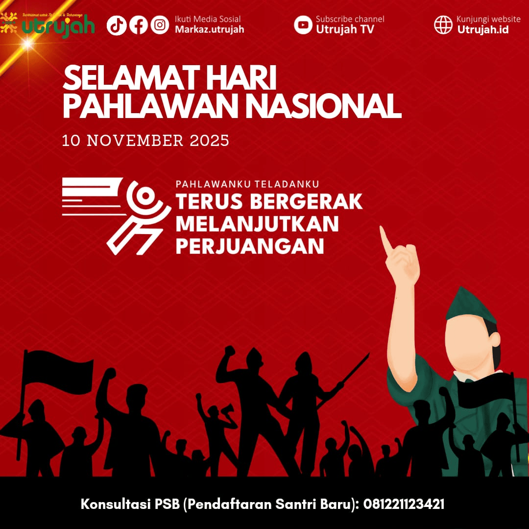Hari Pahlawan – Santri Ponpes Utrujah